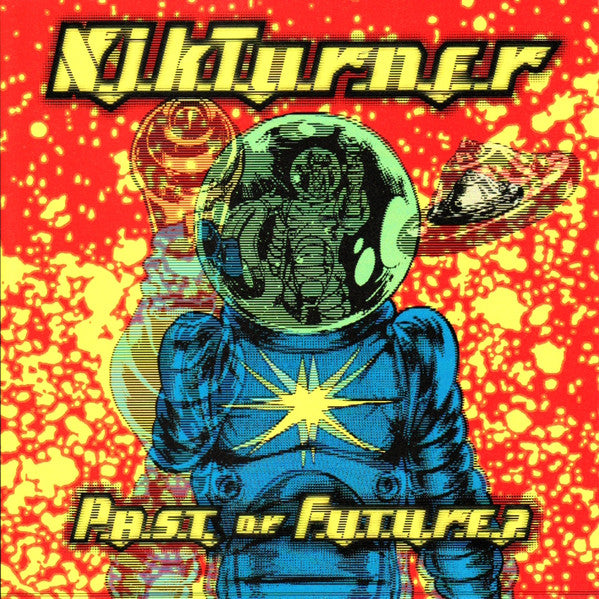 Nik Turner: P.a.s.t. o.r. F.u.t.u.r.e.?. CD