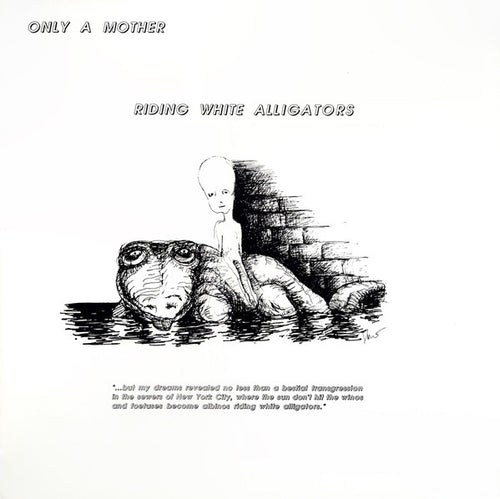 Only A Mother: Riding White Alligators 12