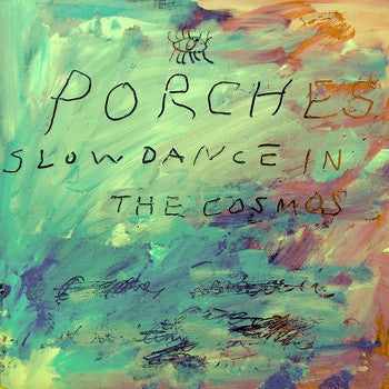 Porches: Slow Dance In The Cosmos 12