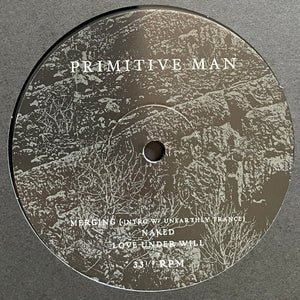 Primitive Man / Unearthly Trance: Split 12"