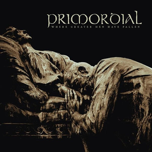 Primordial: Where Greater Men Have Fallen CD