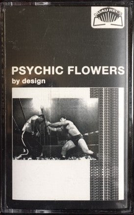 Psychic Flowers: By Design Cassette