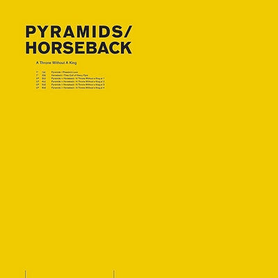 Pyramids / Horseback: A Throne Without A King 12