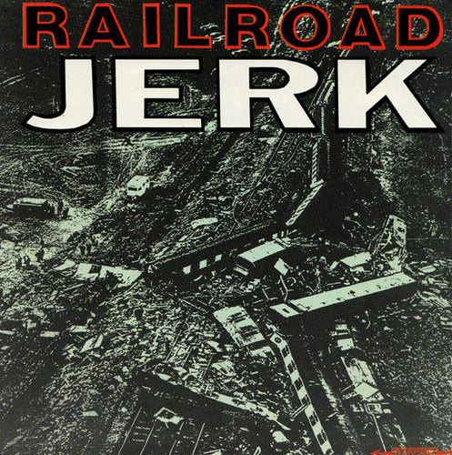 Railroad Jerk: S/T 12