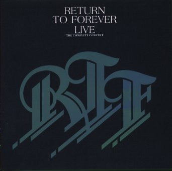 Return To Forever: Live—The Complete Concert Boxset