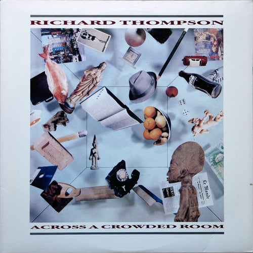 Richard Thompson: Across A Crowded Room 12