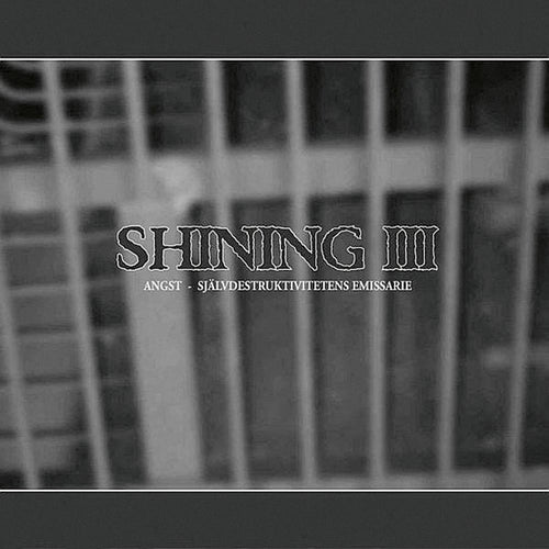 Shining: III - Angst - Självdestruktivitetens Emissarie CD