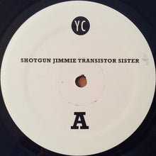 Shotgun Jimmie: Transistor Sister 12"