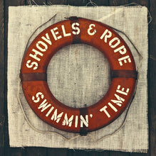 Shovels And Rope: Swimmin' Time 2x12"