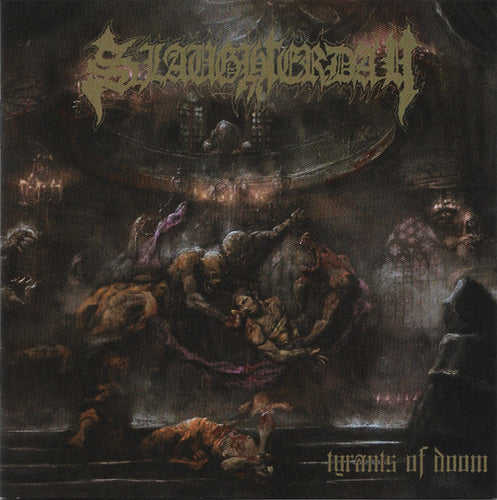 Slaughterday: Tyrants Of Doom CD