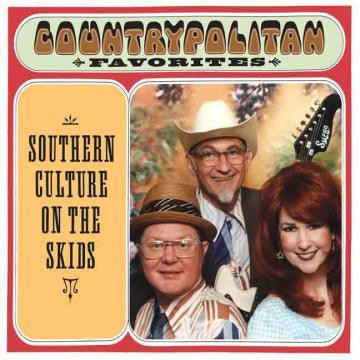 Southern Culture On The Skids: Countrypolitan Favorites 12