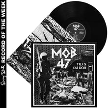 Mob 47: Tills Du Dör 12" (US pressing)