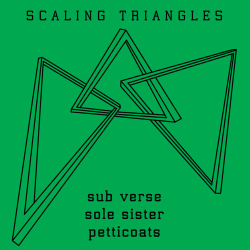 Sub Verse / Sole Sister / Petticoats: Scaling Triangles 12