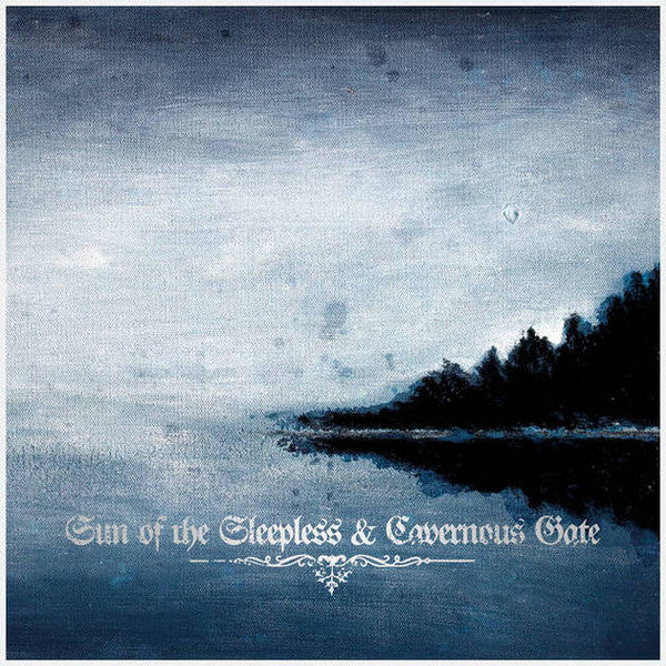 Sun Of The Sleepless & Cavernous Gate - S/T Split CD