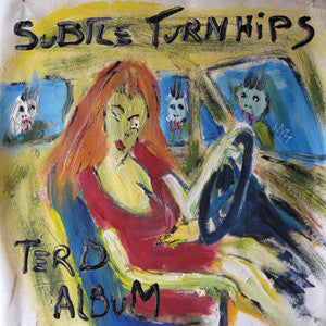 Subtle Turnhips: Terd Album 12