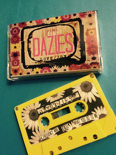 The Dazies: Love / Joy Cassette