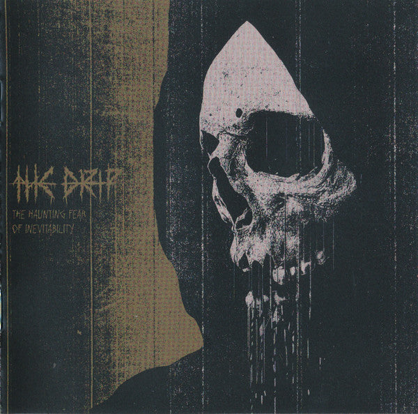 The Drip: The Haunting Fear Of Inevitability CD