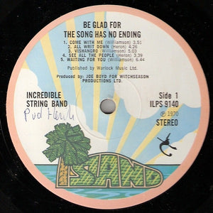 The Incredible String Band: Be Glad For The Song Has No Ending 12"