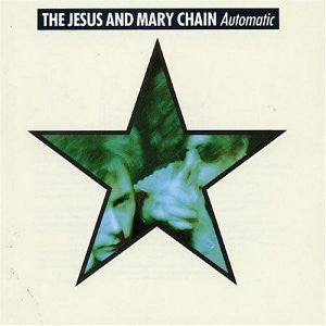 The Jesus And Mary Chain: Automatic 12