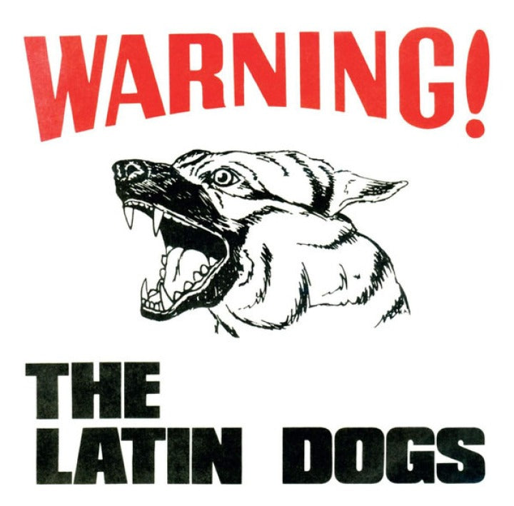 The Latin Dogs: Warning! 7