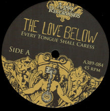 The Love Below: Every Tongue Shall Caress 12"