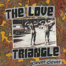 The Love Triangle: Clever Clever 12"