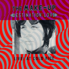 The Make-Up: Destination: Love; Live! At Cold Rice 12"