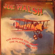 Joe Walsh: The Smoker You Drink, The Player You Get 12"