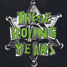 These Roving Years: S/T 12"