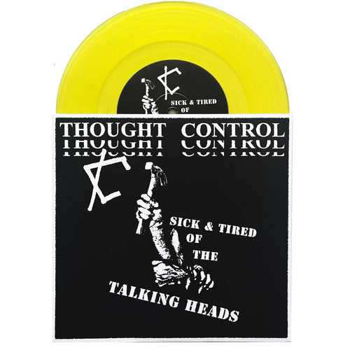 Thought Control: Sick & Tired Of The Talking Heads 7