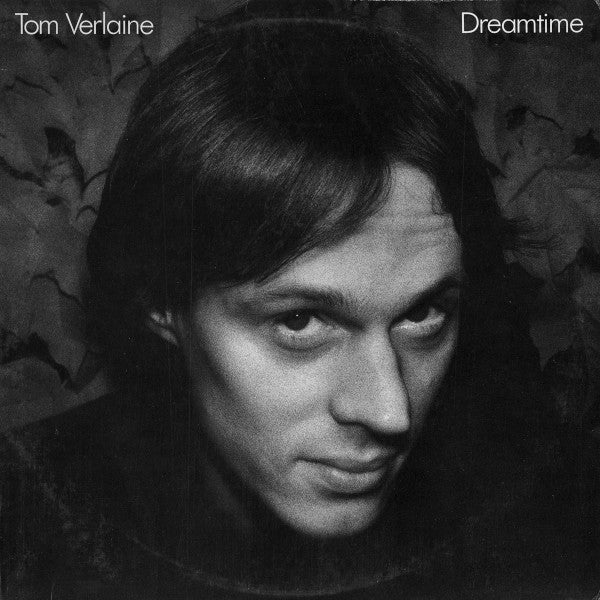 Tom Verlaine: Dreamtime 12