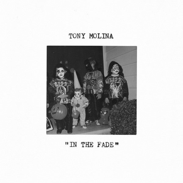 Tony Molina: In The Fade 12