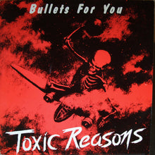 Toxic Reasons: Bullets For You 12"