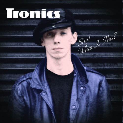 Tronics: Say! What Is This? 12