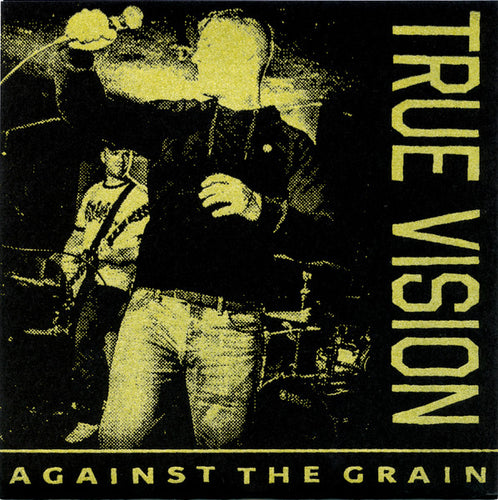 True Vision: Against The Grain 7