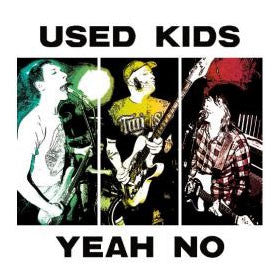 Used Kids: Yeah No 12