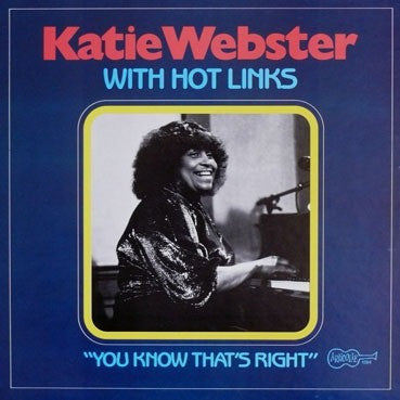 Katie Webster With Hot Links: You Know That's Right 12