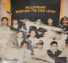 Valleyheart: Everyone I’ve Ever Loved 12"