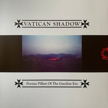 Vatican Shadow: Persian Pillars Of The Gasoline Era 12"