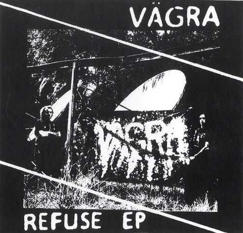 Vägra: Refuse EP 7