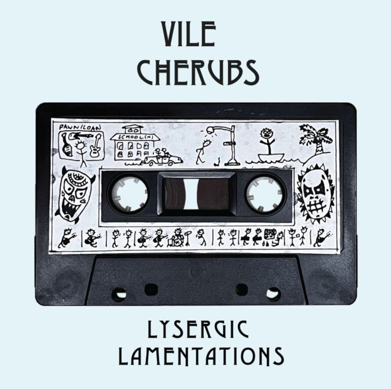 Vile Cherubs: Lysergic Lamentations 12