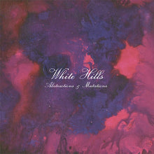 White Hills: Abstractions & Mutations 12"