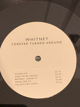 Whitney: Forever Turned Around 12"