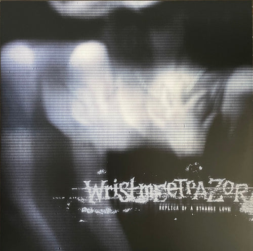 Wristmeetrazor: Replica Of A Strange Love 12