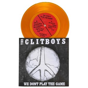 The Clitboys: We Don't Play The Game 7"
