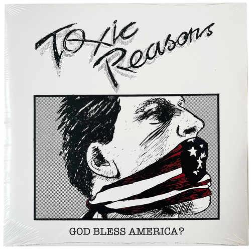 Toxic Reasons: God Bless America? 12