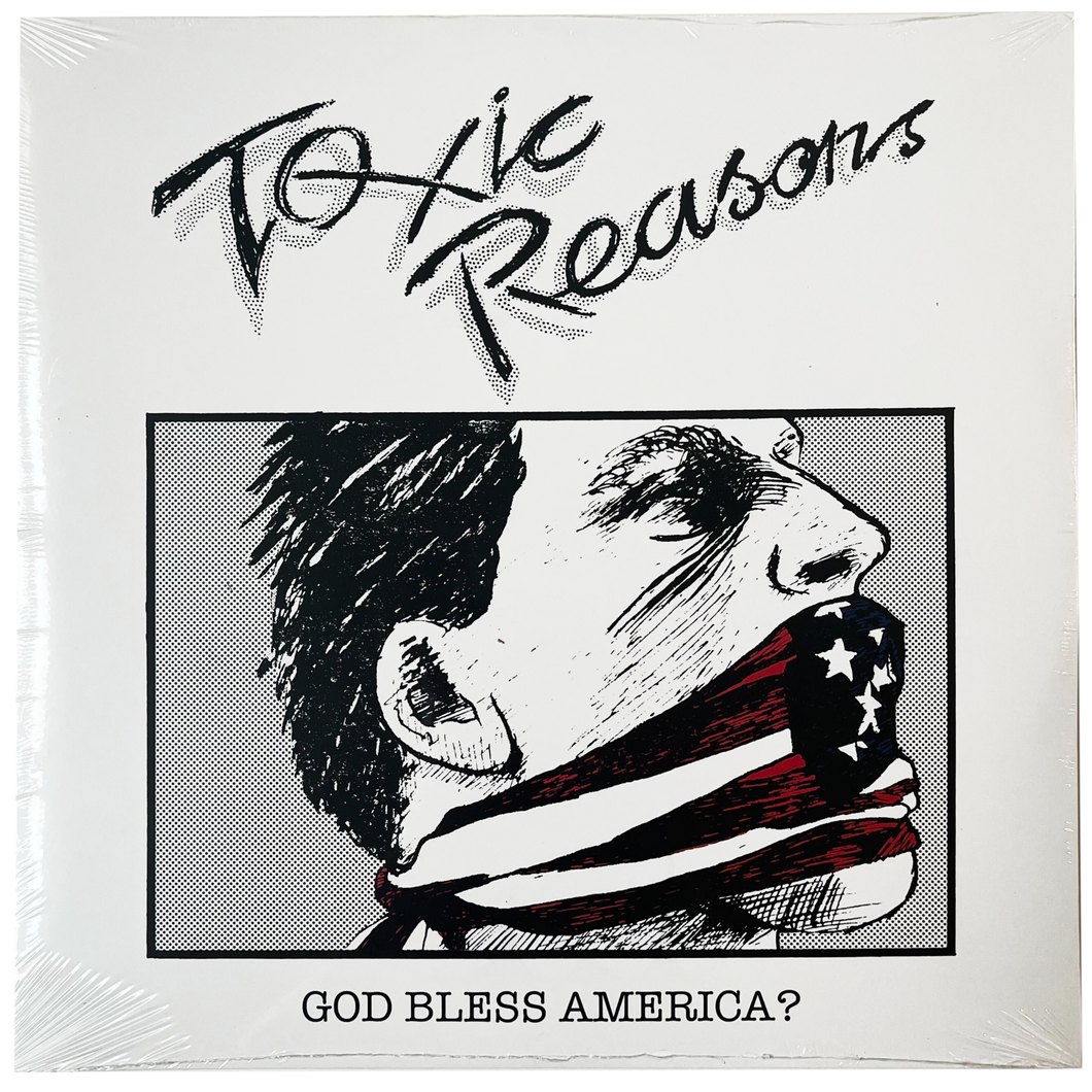 Toxic Reasons: God Bless America? 12